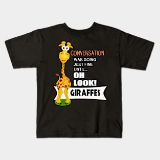 Oh Look a Giraffe -Cute Giraffe Gifts Kids T-Shirt